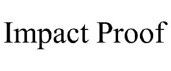 IMPACT PROOF