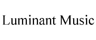 LUMINANT MUSIC