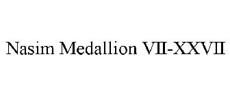 NASIM MEDALLION VII-XXVII
