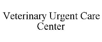 VETERINARY URGENT CARE CENTER