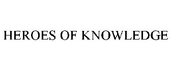 HEROES OF KNOWLEDGE