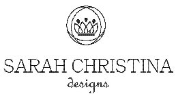 SARAH CHRISTINA DESIGNS