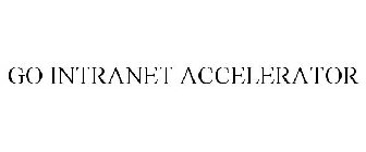 GO INTRANET ACCELERATOR
