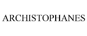 ARCHISTOPHANES