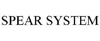 SPEAR SYSTEM