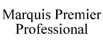 MARQUIS PREMIER PROFESSIONAL