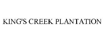 KING'S CREEK PLANTATION