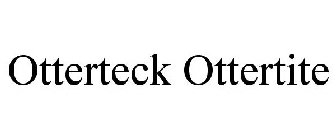 OTTERTECK OTTERTITE