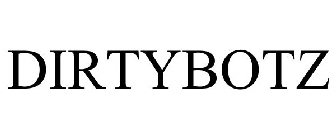 DIRTY BOTZ