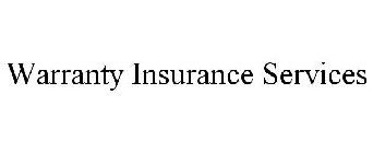 WARRANTY INSURANCE SERVICES