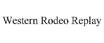 WESTERN RODEO REPLAY