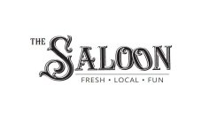 THE SALOON FRESH LOCAL FUN