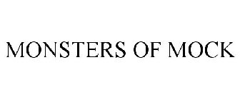 MONSTERS OF MOCK