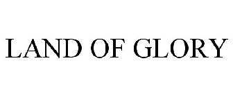 LAND OF GLORY