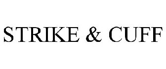 STRIKE & CUFF