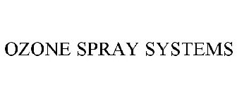 OZONE SPRAY SYSTEMS