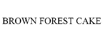 BROWN FOREST CAKE