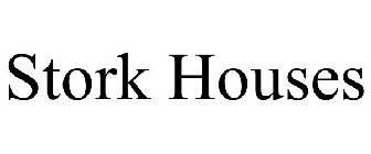 STORK HOUSES