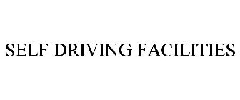 SELF DRIVING FACILITIES