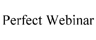 PERFECT WEBINAR
