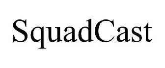 SQUADCAST