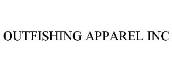 OUTFISHING APPAREL