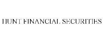 HUNT FINANCIAL SECURITIES