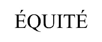 ÉQUITÉ