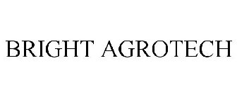 BRIGHT AGROTECH