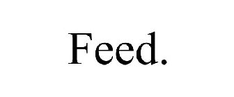 FEED.