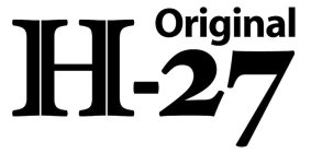 ORIGINAL H-27