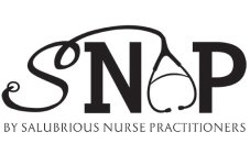 SNAP BY SALUBRIOUS NURSE PRACTITIONERS