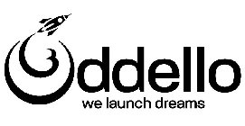 ODDELLO WE LAUNCH DREAMS