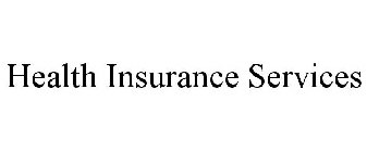 HEALTH INSURANCE SERVICES