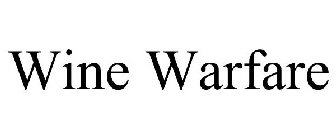WINE WARFARE