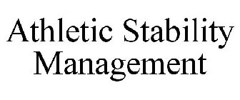 ATHLETIC STABILITY MANAGEMENT