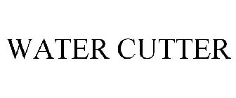 WATER CUTTER