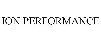 ION PERFORMANCE