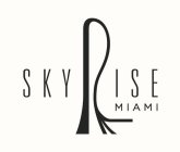 SKYRISE MIAMI