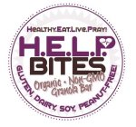 HEALTHY.EAT.LIVE.PRAY! H.E.L.P. BITES ORGANIC · NON-GMO GRANOLA BAR GLUTEN, DIARY, SOY, PEANUT-FREE !