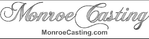 MONROE CASTING MONROECASTING.COM