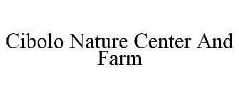 CIBOLO NATURE CENTER AND FARM