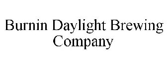 BURNIN DAYLIGHT BREWING COMPANY