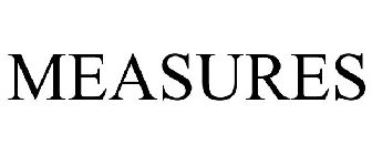 MEASURES