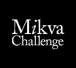 MIKVA CHALLENGE