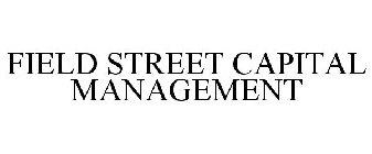 FIELD STREET CAPITAL MANAGEMENT