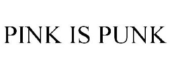 PINK IS PUNK