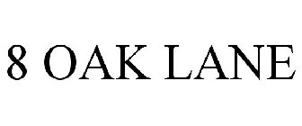 8 OAK LANE
