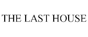THE LAST HOUSE