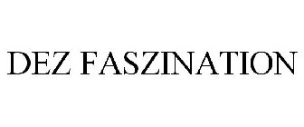 DER FASZINATION